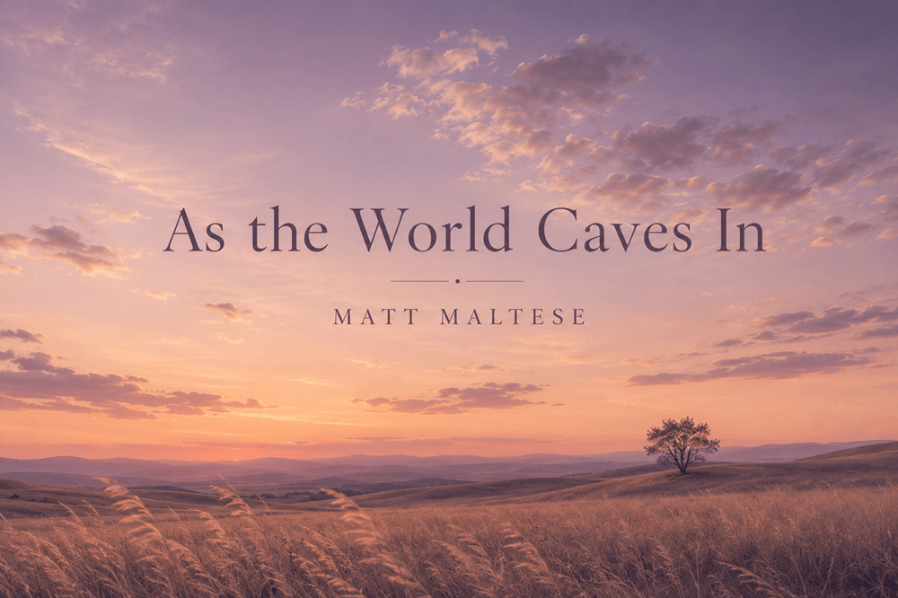 “As the World Caves In” Lyrics Meaning