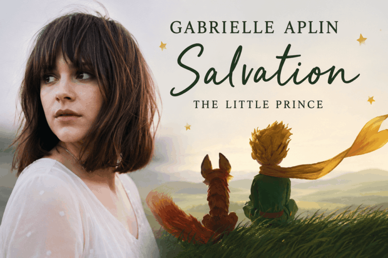 Petit prince gabrielle aplin salvation